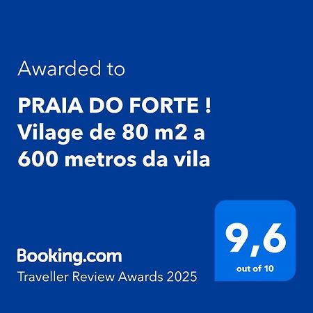 Praia Do Forte ! Vilage De 80 M2 A 600 Metros Da Vila Mata de Sao Joao Exteriör bild